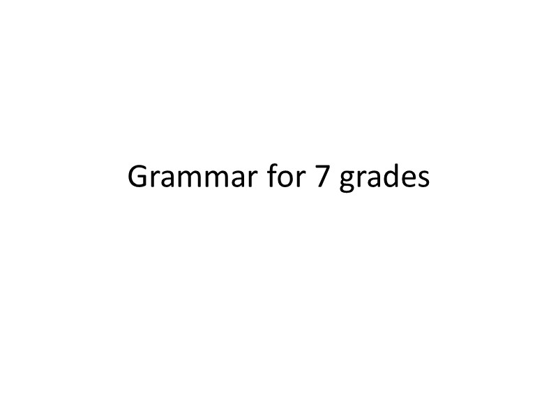 Grammar for 7 grades